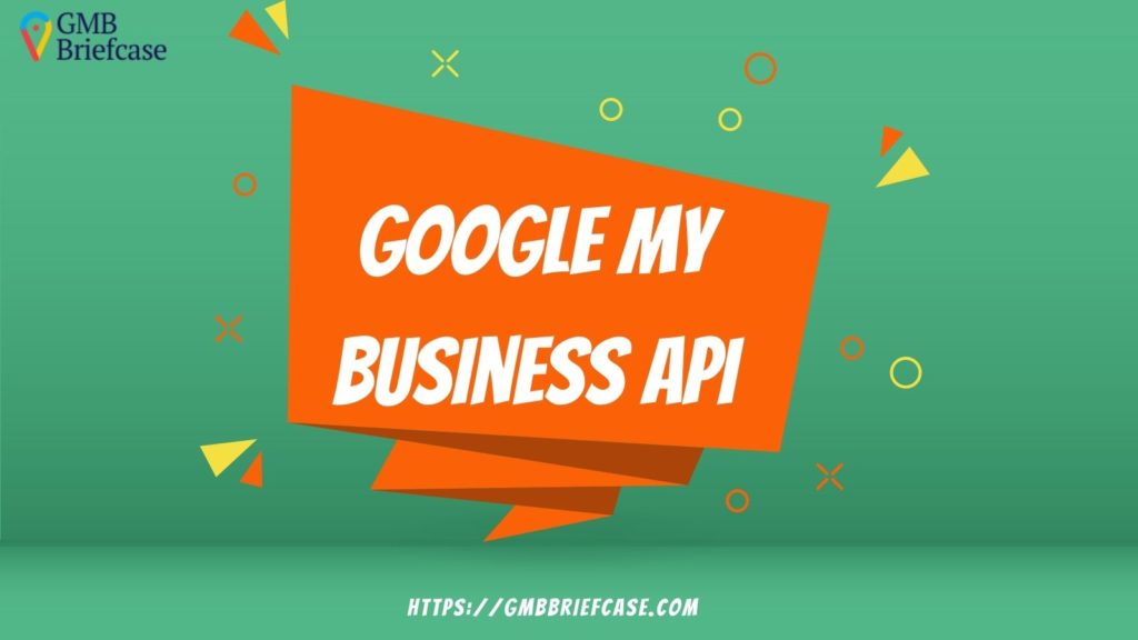 Googly-my-business-api-gmb-api