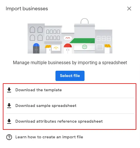 Downloading The Import Businesses Template From Google My Business Account