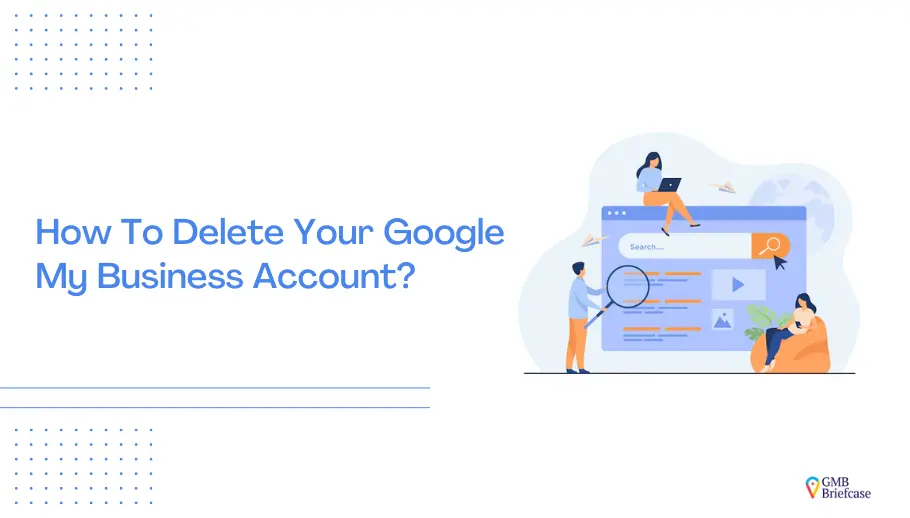 How To Delete Your Google My Business Account