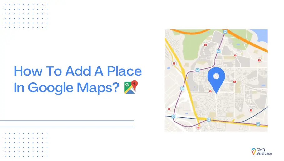 How To Add A Place In Google Maps
