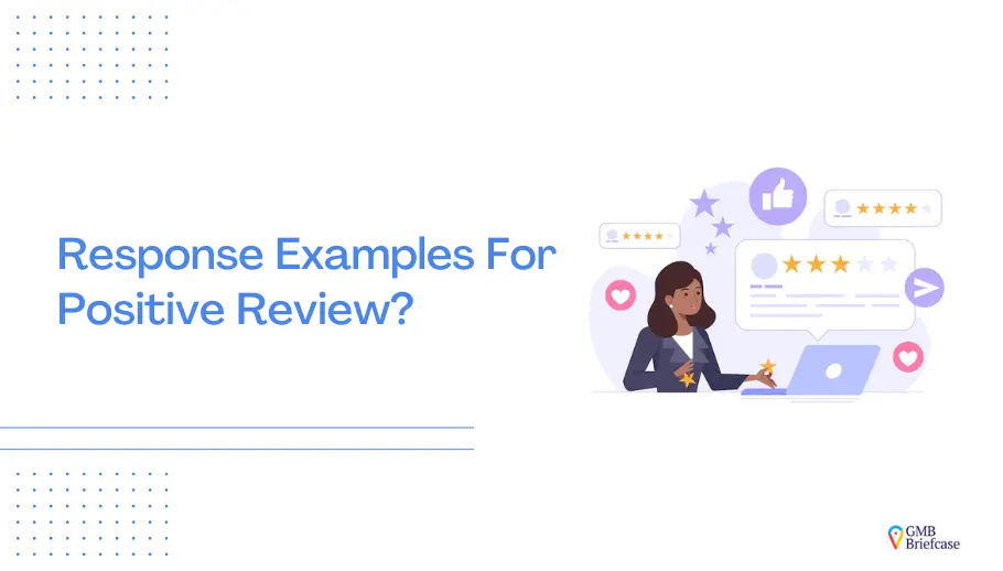 Response Examples For Positive Review