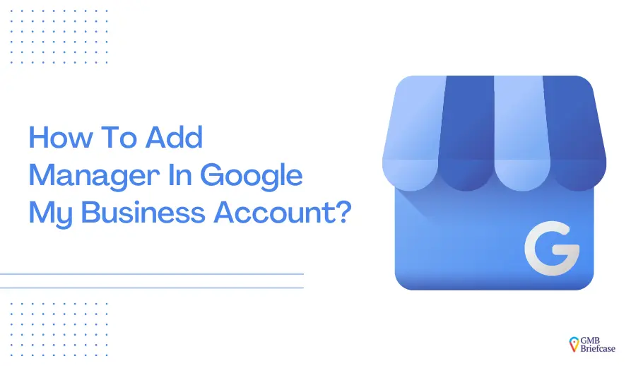 How To Add Manager In Google My Business Account