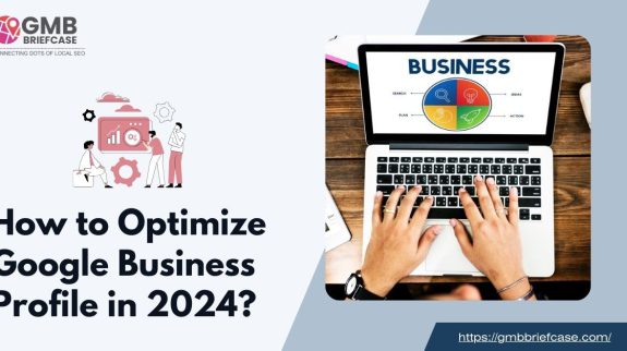 How to Optimize Google Business Profile in 2024