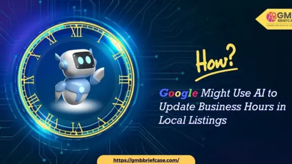 Feature image of How Google Uses AI to Update Business Hours in Local Listings