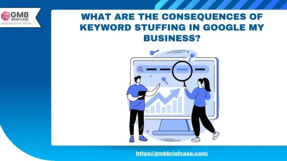 image of What Are the Consequences of Keyword Stuffing in Google My Business?