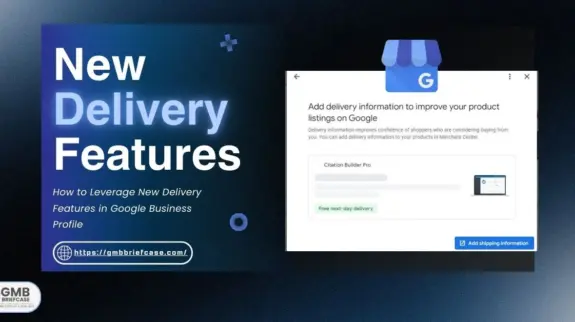 Feature image of How to Leverage New Delivery Features in Google Business Profile