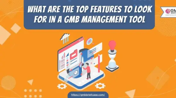 Feature image of What Are the Top Features to Look for in a GMB Management Tool