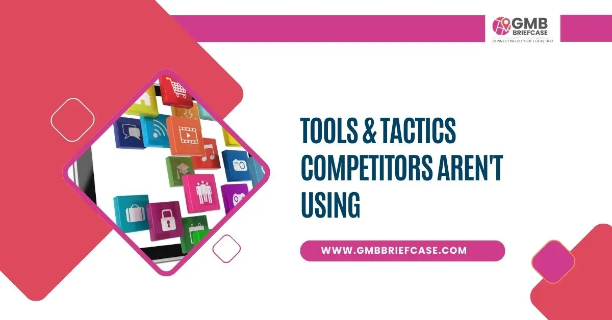 image for Tools & Tactics Competitors Aren’t Using