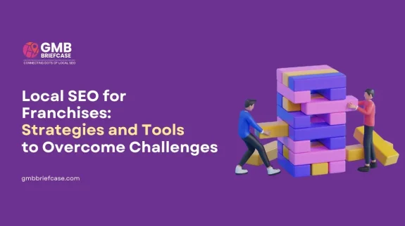Local SEO strategies and tools for multi-location franchise businesses